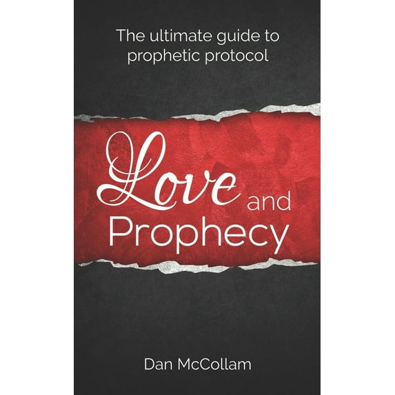 Pre-Owned Love and Prophecy: The Ultimate Guide to Prophetic Protocol (Paperback)