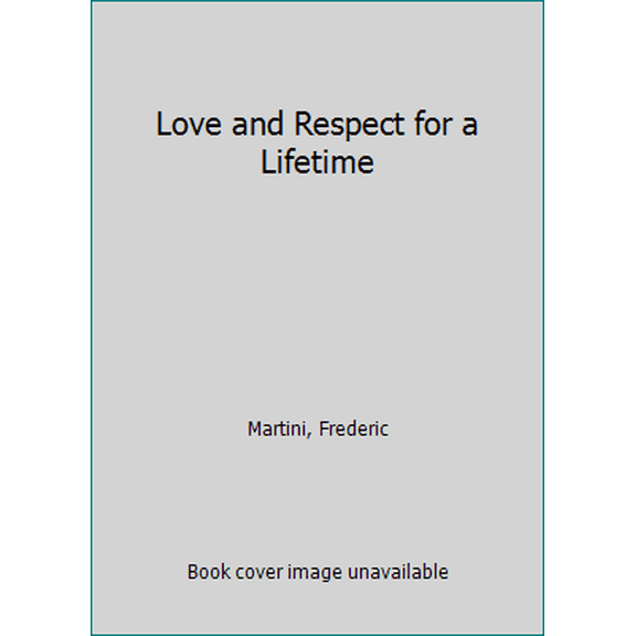 Pre-Owned Love and Respect for a Lifetime (Vinyl Bound) 1404175113 9781404175112
