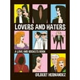 thumbnail image 1 of Love and Rockets Lovers and Haters: A Love and Rockets Book, (Paperback), 1 of 1
