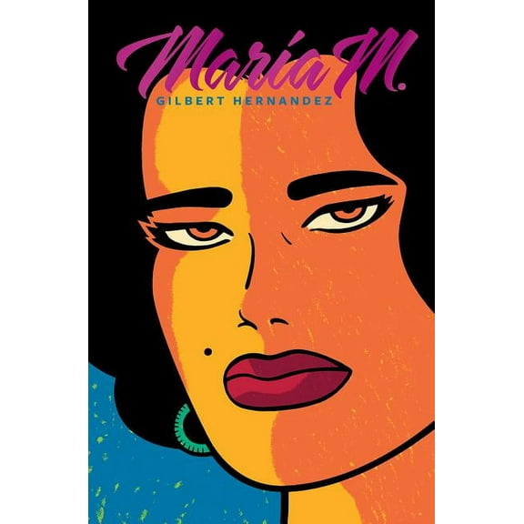 Love and Rockets Maria M., Book 0, (Hardcover)