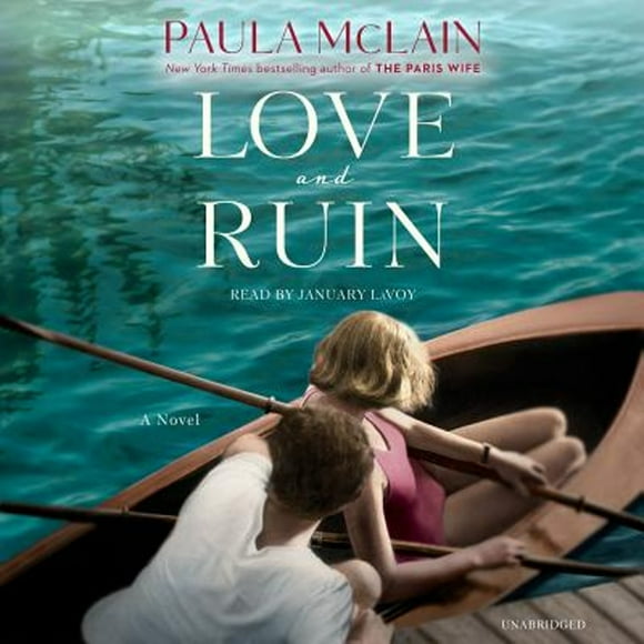 Pre-Owned Love and Ruin (Audiobook 9780525634812) by Paula McLain, January Lavoy