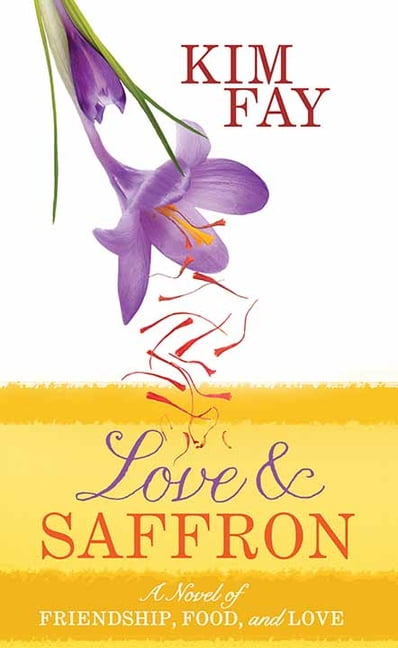Center Point Premier Fiction (Large Prin Love and Saffron: A Novel of Friendship, Food, and Love, (Hardcover)