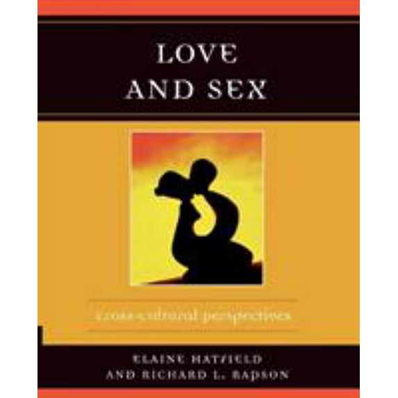 Pre-Owned Love and Sex: Cross-Cultural Perspectives (Paperback) 0761832327 9780761832324