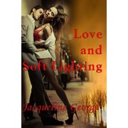 Love and Soft Lighting Paperback