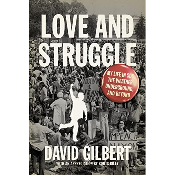 Pre-Owned Love and Struggle: My Life in Sds, the Weather Underground, and Beyond (Paperback) 1604863196 9781604863192