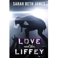 thumbnail image 1 of Love and The Liffey (Paperback), 1 of 1