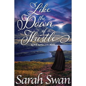 Love and Thorns: Like the Down of a Thistle : A Historical Lesbian Romance (Series #1) (Paperback)