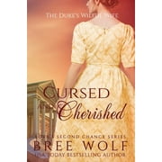 Love's Second Chance Cursed & Cherished The Duke's Wilful Wife, Book 2, Paperback