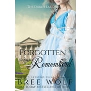 Loves Second Chance Forgotten & Remembered The Dukes Late Wife, Book 1, Paperback