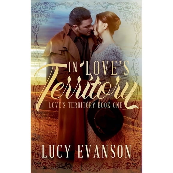 Love's Territory In Love's Territory, Book 1, (Paperback)