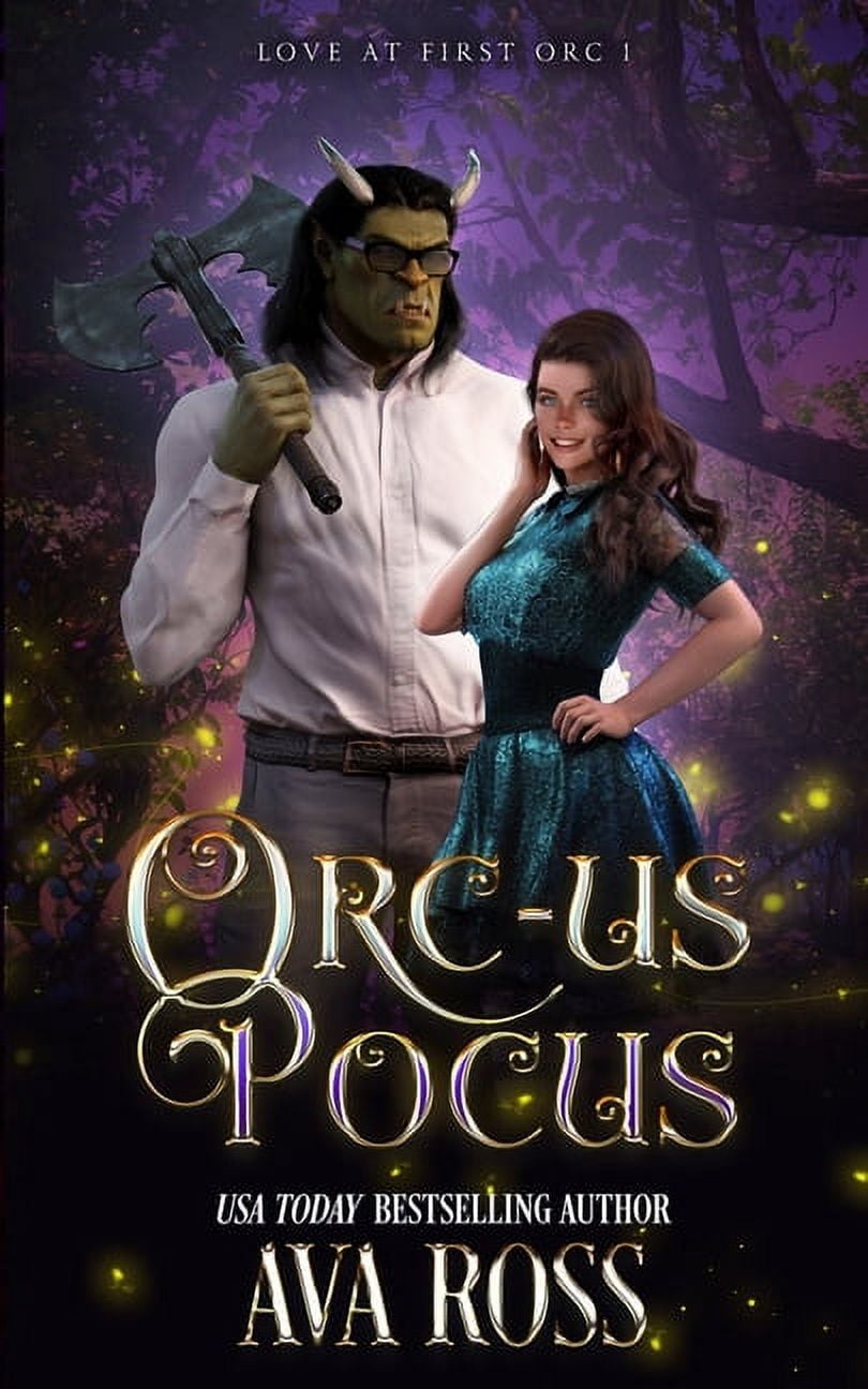 Love at First Orc Orc-us Pocus: A Monster Romcom, Book 1, (Paperback)