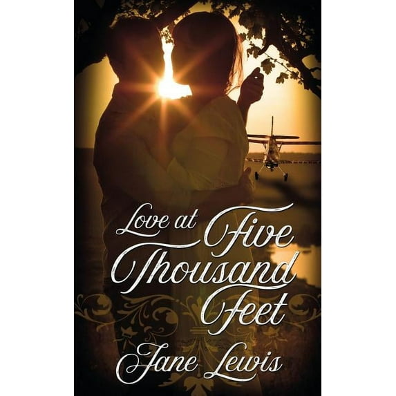Love at Five Thousand Feet (Paperback) by Jane Lewis