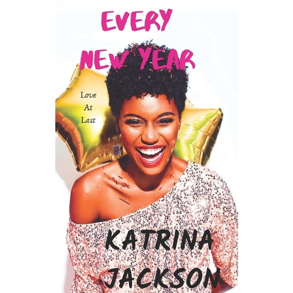 Love at Last: Every New Year (Paperback)