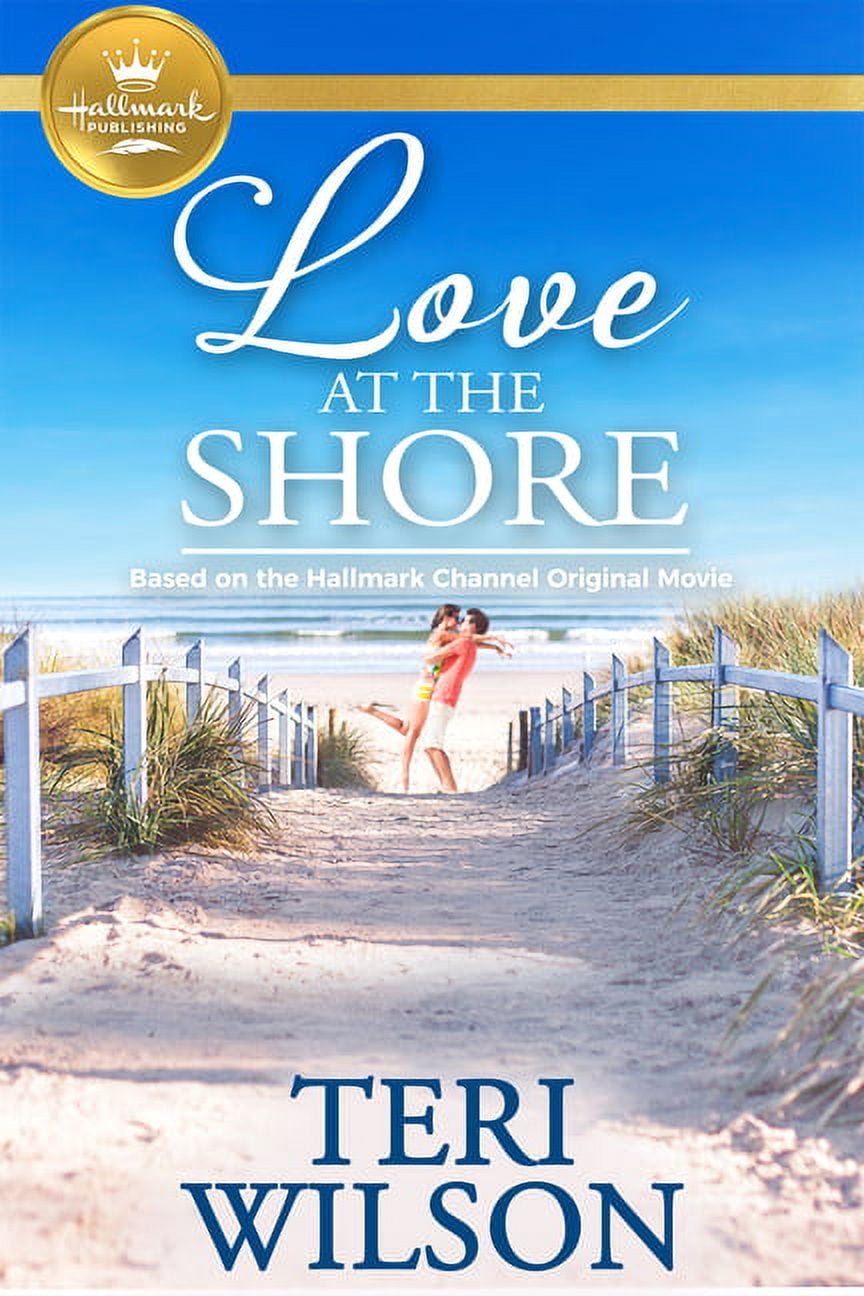 Love at the Shore Based on a Hallmark Channel original
