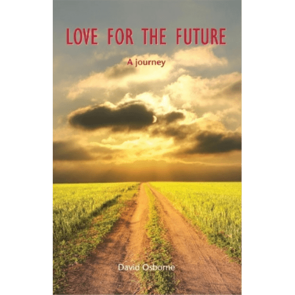 Love for the Future David Osborne (Paperback)