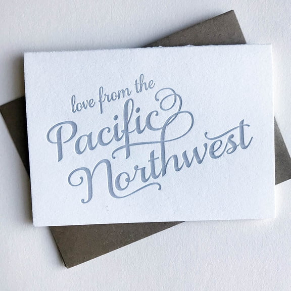 Love from the Pacific Northwest Greeting Card  Beautiful Calligraphy Design  Blank Inside with Matching Envelope  Perfect for Every Occasion