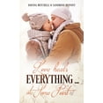 thumbnail image 1 of Love heals everything ... at some point, (Paperback), 1 of 1