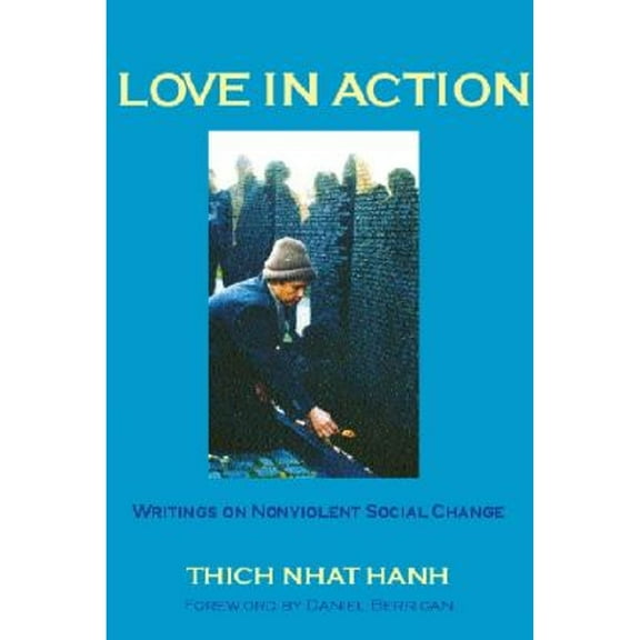 Pre-Owned Love in Action: Writings on Nonviolent Social Change (Paperback) 0938077635 9780938077633