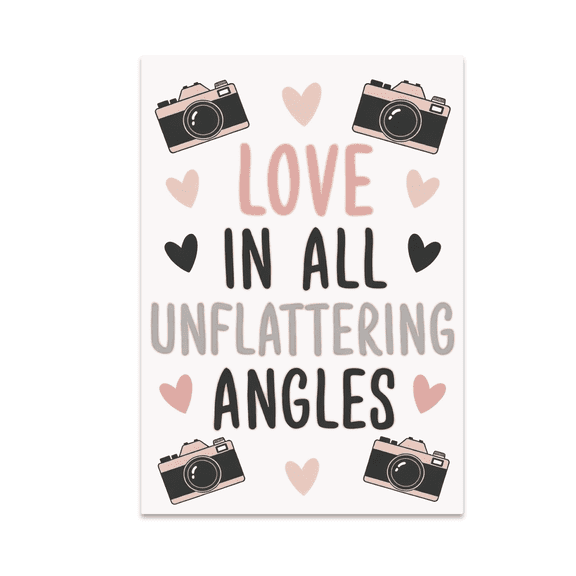 Love in All Unflattering Angles - Engagement Photo Humor - 13x19 Poster Print