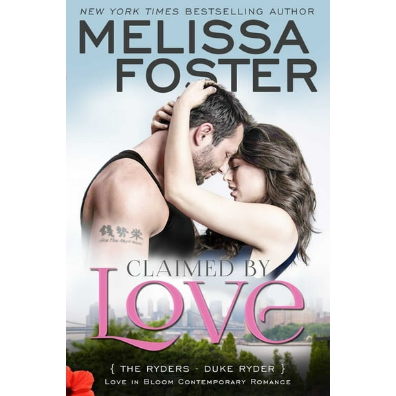 Love in Bloom: The Ryders Claimed by Love (Love in Bloom: The Ryders): Duke Ryder, Book 2, (Paperback)