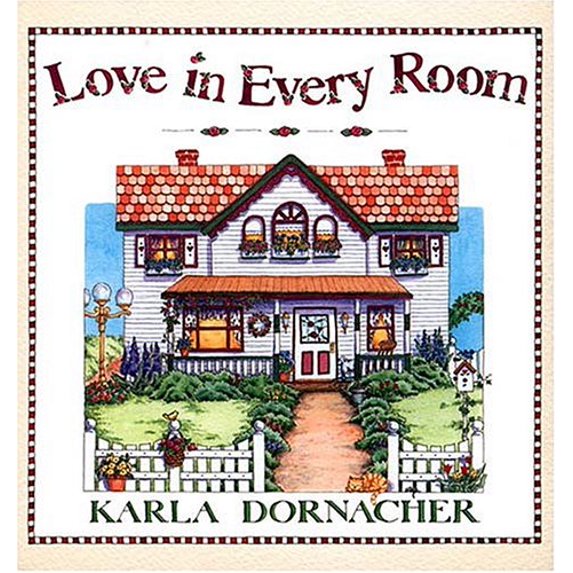 Pre-Owned Love In Every Room (Hardcover) 0849954002 9780849954009