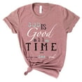 thumbnail image 1 of Love in Faith | God Is Good Short Sleeve | Christian T-Shirts for Women | Heather Mauve | Small, 1 of 7