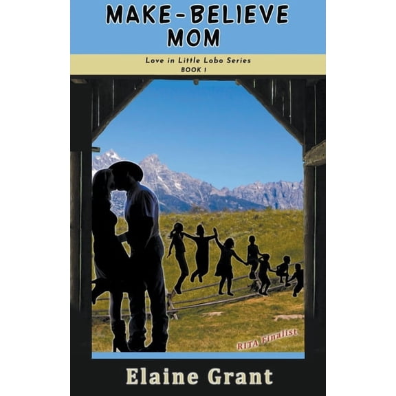 Love in Little Lobo Make-Believe Mom, Book 1, (Paperback)