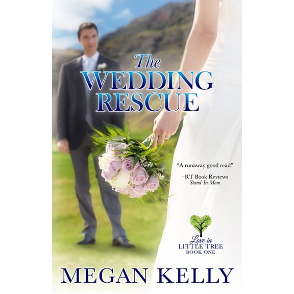 Love in Little Tree: The Wedding Rescue (Paperback)