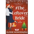 thumbnail image 1 of Love in Swans Cove # The Leftover Bride, (Paperback), 1 of 1
