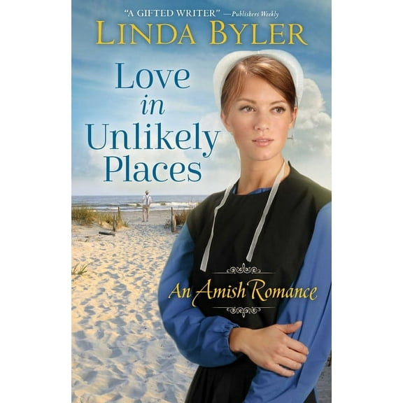 Love in Unlikely Places: An Amish Romance, (Paperback)