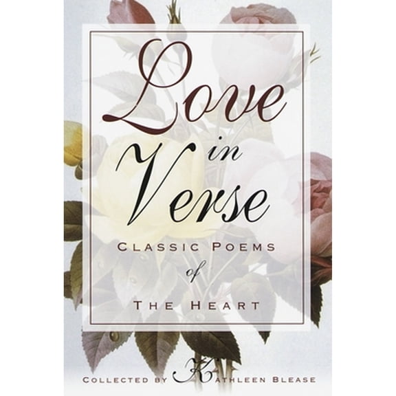 Pre-Owned Love in Verse: Classic Poems of the Heart (Paperback) 0449001288 9780449001288