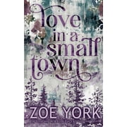 Love in a Small Town Ten Year Anniversary Edition, Paperback