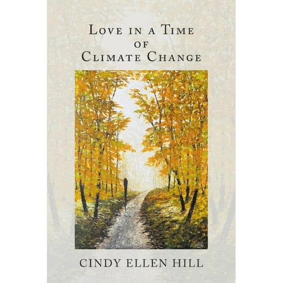 Love in a Time of Climate Change, (Paperback)