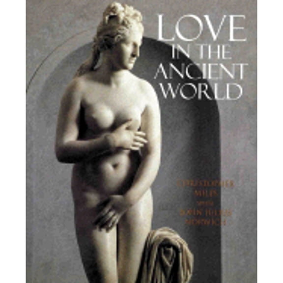 Pre-Owned Love in the Ancient World (Paperback) 1841880108 9781841880105