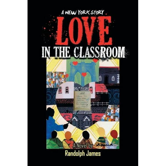 Love in the Classroom: A New York Story, (Paperback)