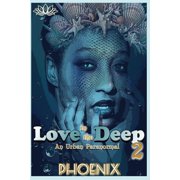 Love in the Deep Love in The Deep 2 An Urban Paranormal Series #2 Paperback