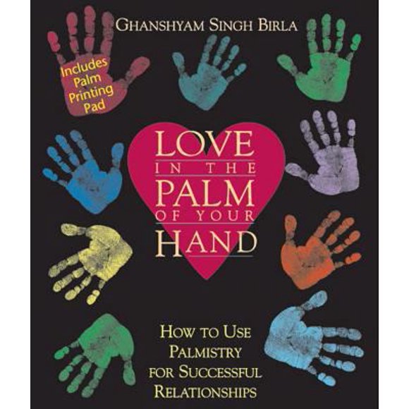 Pre-Owned Love in the Palm of Your Hand: How to Use Palmistry for Successful Relationships [With Ink Acetate Sheet] (Paperback) 0892817186 9780892817184