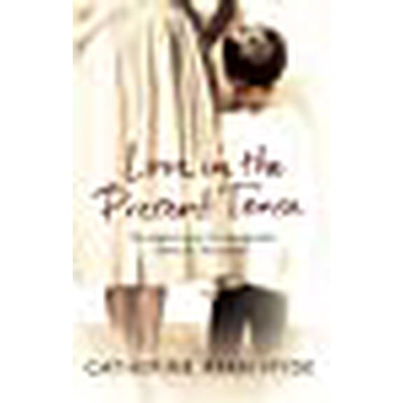 Pre-Owned Love In The Present Tense: the heart-warming and uplifting novel from Richard & Judy bestseller Catherine Ryan Hyde Paperback