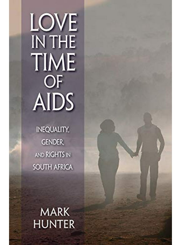 Pre-Owned Love in the Time of AIDS: Inequality, Gender, and Rights South Africa Paperback