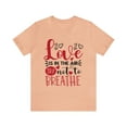 thumbnail image 1 of Love is In The Air Try Not To Breath Unisex  Jersey Short Sleeve T-shirt, 1 of 4