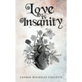 thumbnail image 1 of Love is Insanity, (Paperback), 1 of 1
