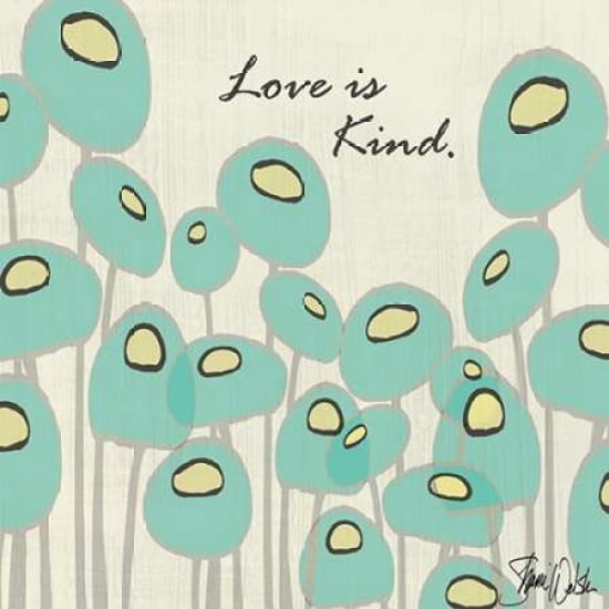 Love is Kind Poppies Canvas Art - Shanni Welsh (24 x 24)