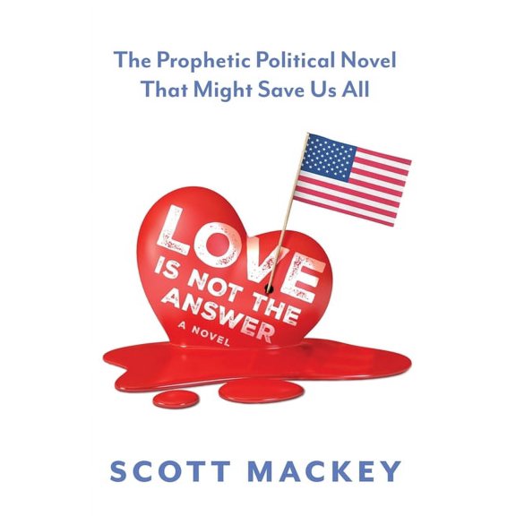 Love is Not the Answer (Paperback)