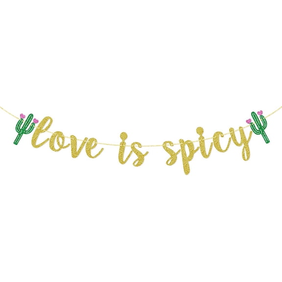 Love is Spicy Glitter Banner, Taco Bar Sign, Fiesta Party Taco Bridal Shower Decorations, Mexican Wedding Garland Gold