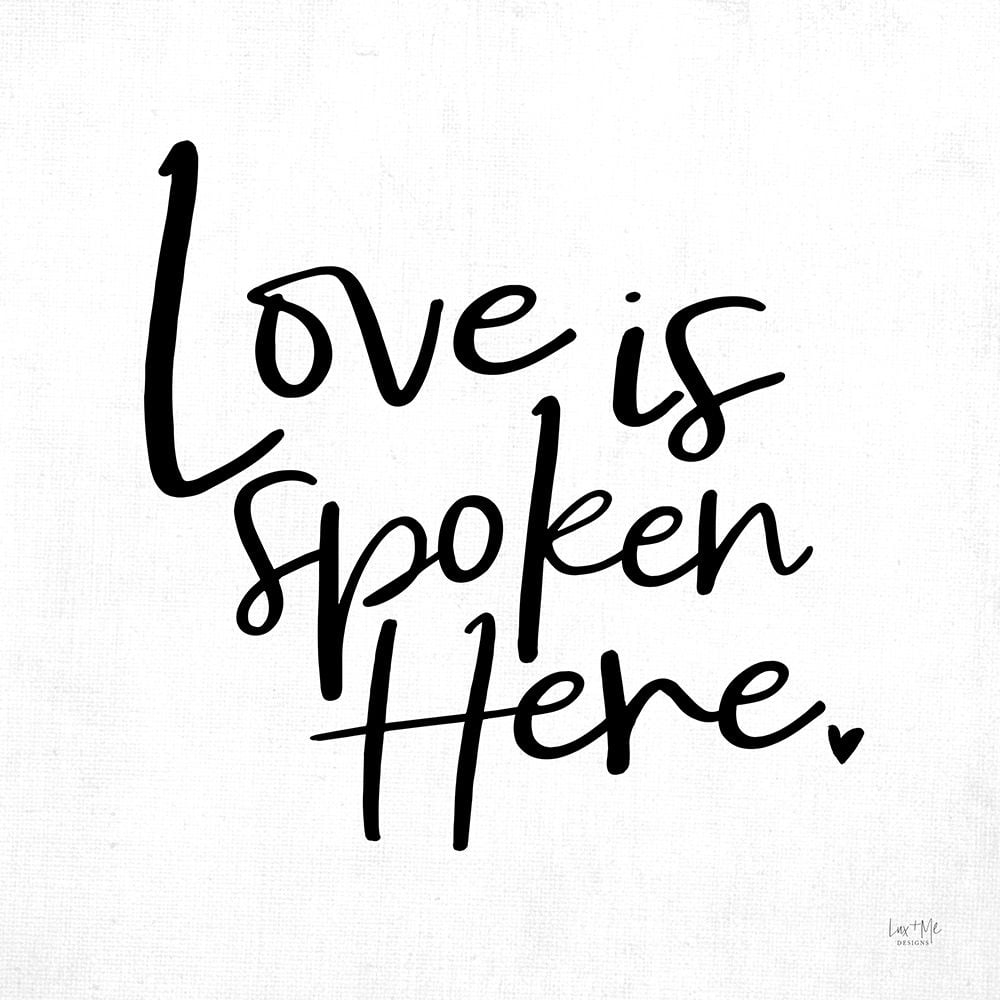 Love is Spoken Here Poster Print by Lux + Me Designs Lux + Me Designs ...