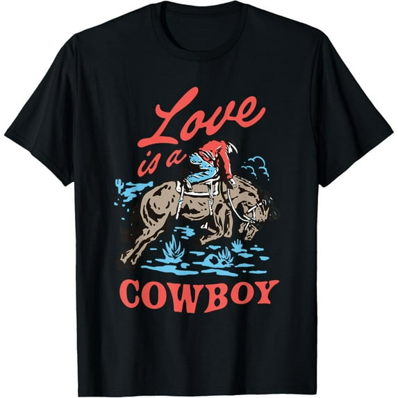 Love is a Cowboy T-Shirt TShirt