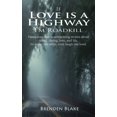 thumbnail image 1 of Love is a Highway Paperback 1712275585 9781712275580 Brenden Blake, 1 of 1