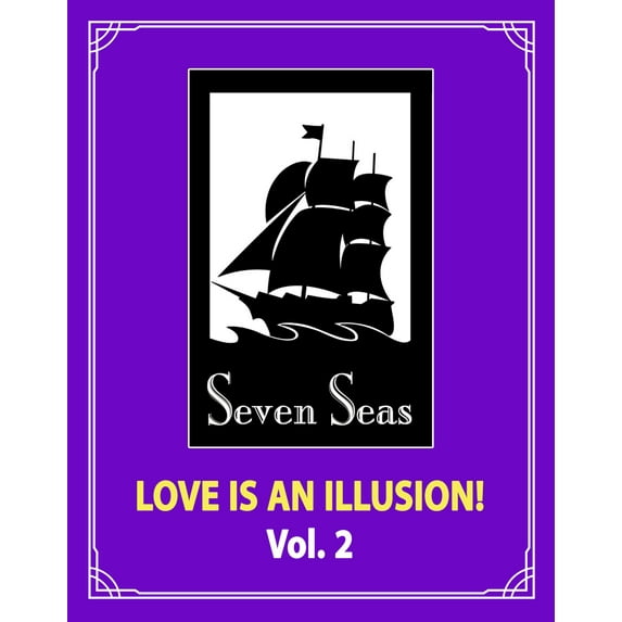 Love is an Illusion!: Love is an Illusion! Vol. 2 (Series #2) (Paperback)