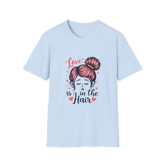Love is in the Hair Cute T-Shirt