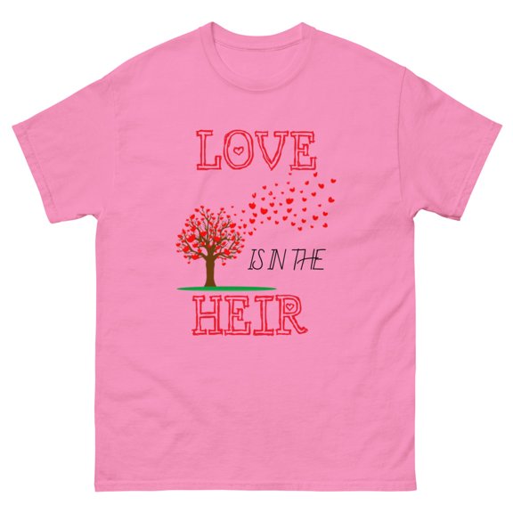 Love is in the Heir Unisex classic tee (Azalea, S)